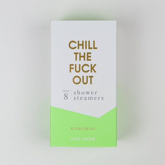 Chill the Fuck Out Shower Steamers - Eucalyptus